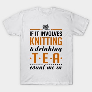 Knitting and Drinking Tea T-Shirt